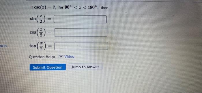 Solved If csc() = 7, for 90°