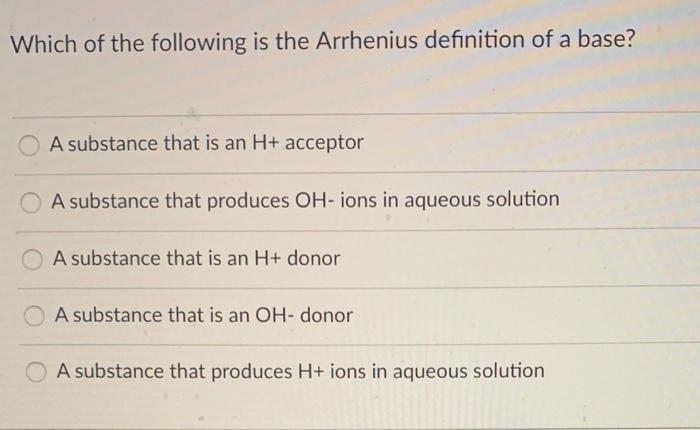 solved-which-of-the-following-is-the-arrhenius-definition-of-chegg