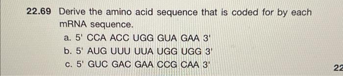 Solved 22.69 Derive the amino acid sequence that is coded | Chegg.com