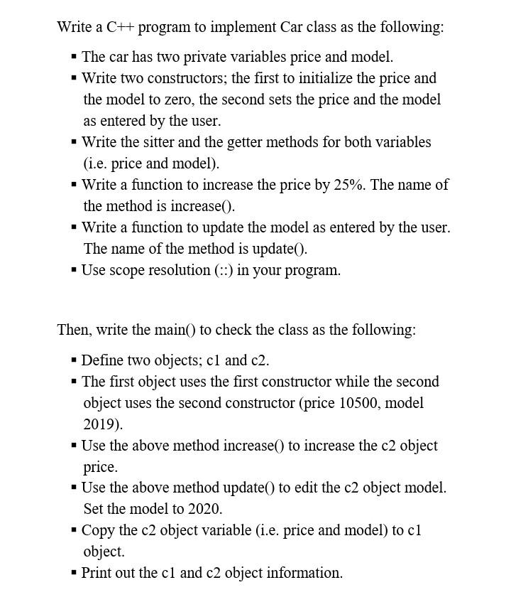 Solved Write a C++ program to implement Car class as the | Chegg.com