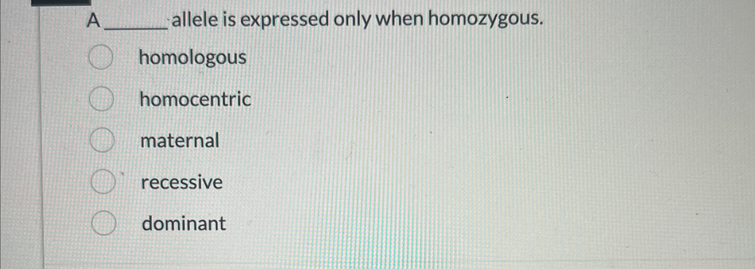 Solved A ﻿allele is expressed only when | Chegg.com