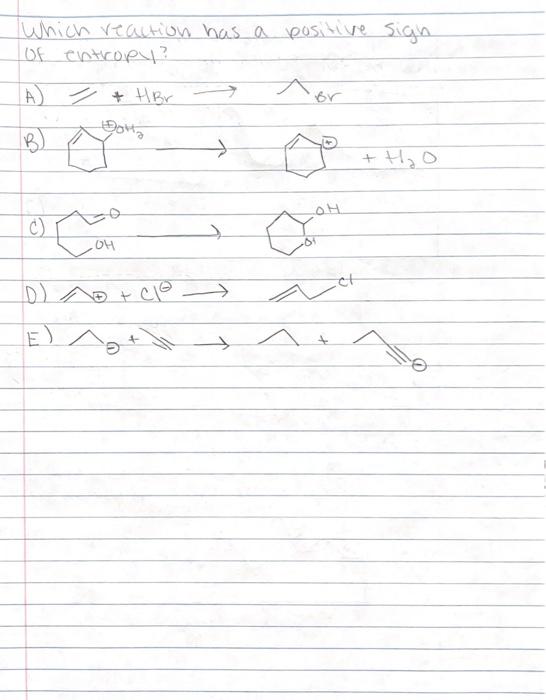 Solved Which reaction has a positive sign of entropy? xor Br | Chegg.com