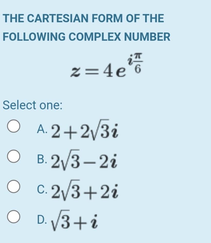 Solved THE ABSOLUTE VALUE OF THE COMPLEX NUMBER * Select | Chegg.com