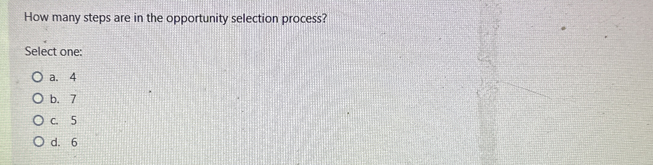 Solved How many steps are in the opportunity selection | Chegg.com