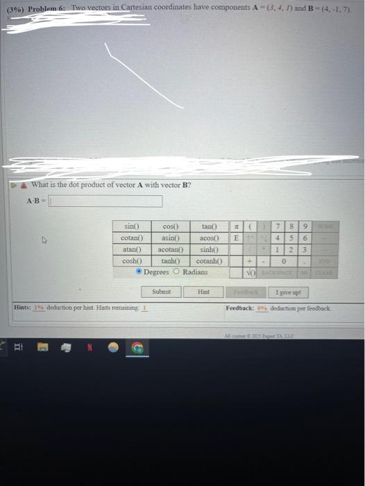 Solved (3\%) Problem 6: Two Vectors In Cartesian Coordinates | Chegg.com