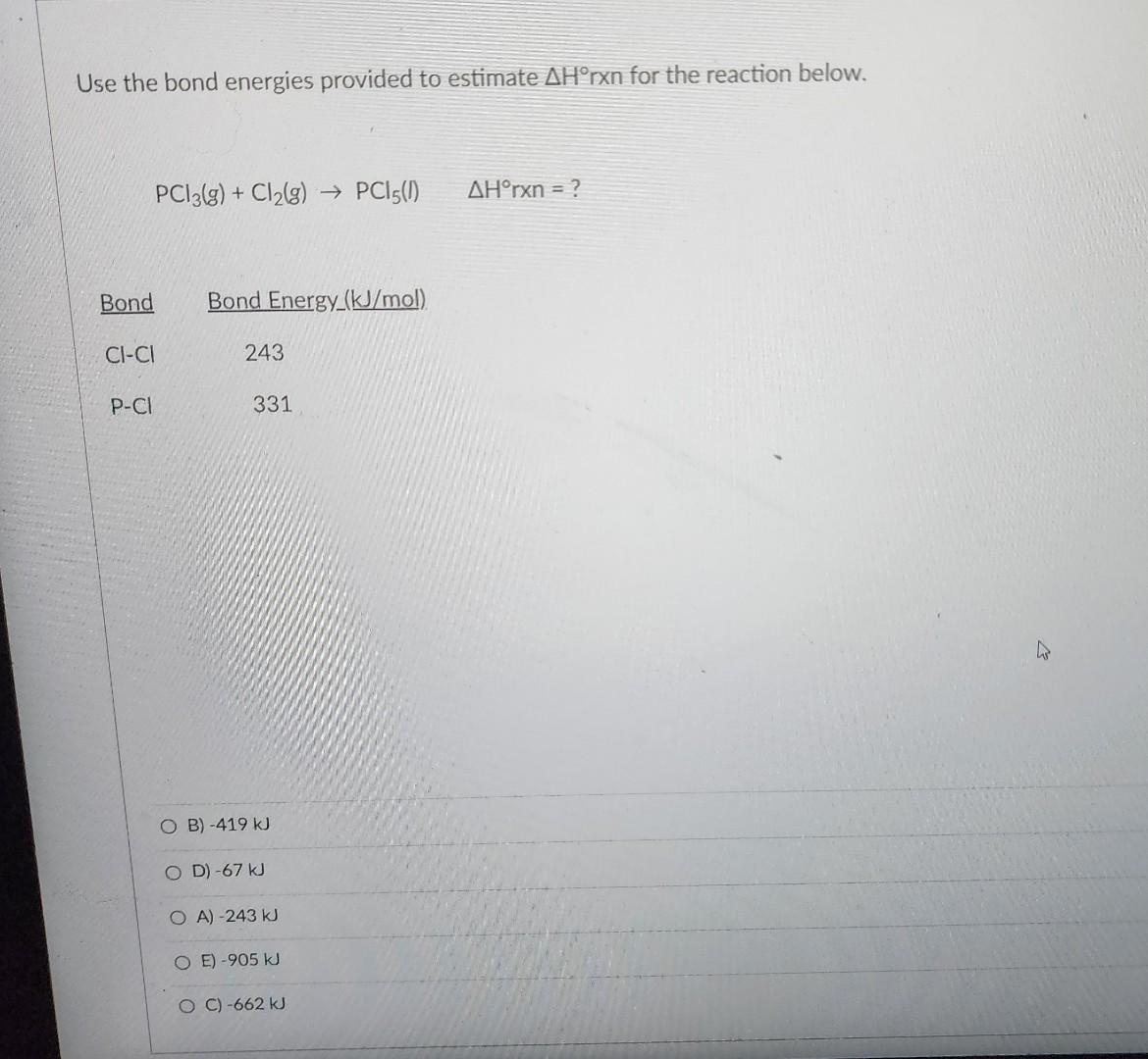 Solved Use The Bond Energies Provided To Estimate ΔH∘ Rxn | Chegg.com