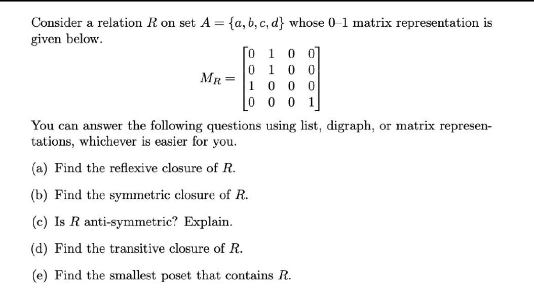 Solved Consider A Relation R On Set A={a,b,c,d} Whose 0,1 | Chegg.com