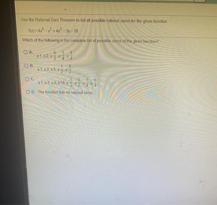 Solved: Use The Rational Zero Theorem To List All Possible... | Chegg.com