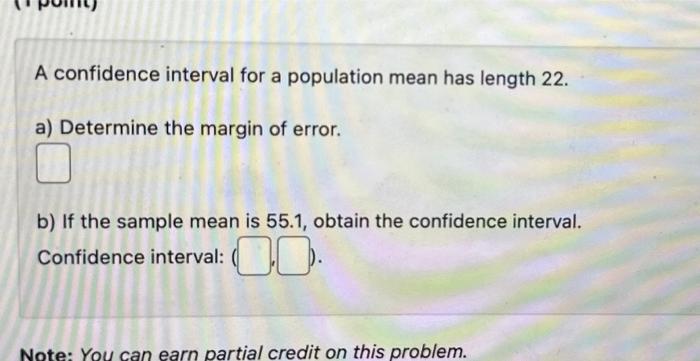 Solved A confidence interval for a population mean has | Chegg.com