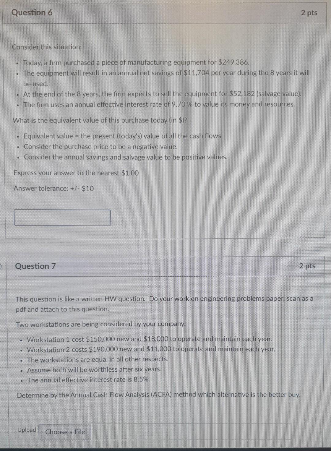 Solved Question 6 2 pts Consider this situation, Today, a | Chegg.com