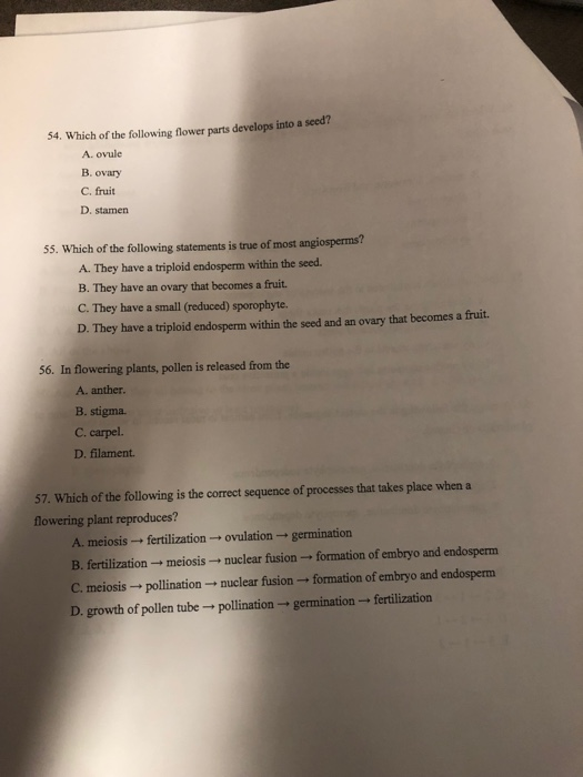 Solved 54. Which of the following flower parts develops into | Chegg.com