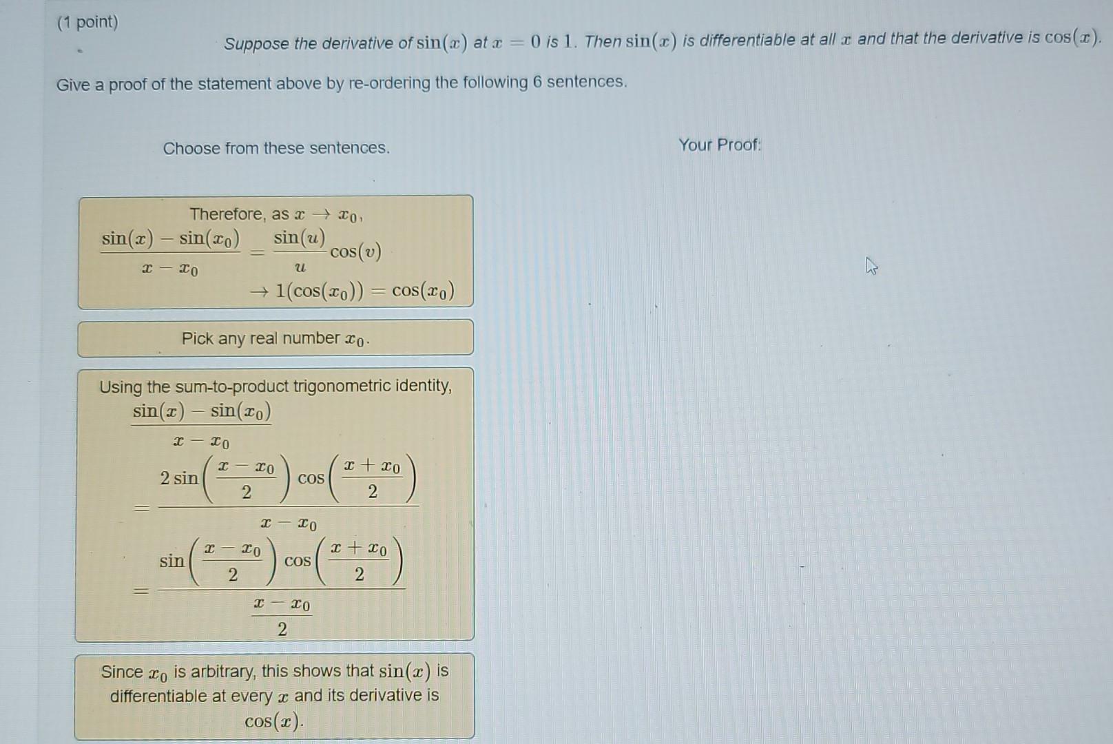 Solved (1 point) Suppose the derivative of sin(2) at x = 0 | Chegg.com