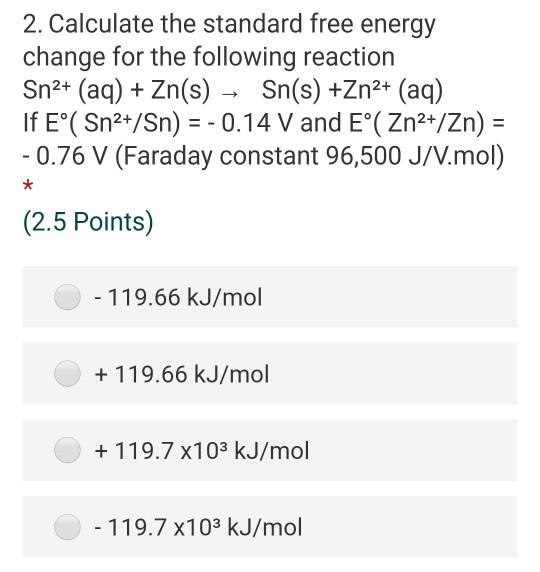 Solved 2. Calculate the standard free energy change for the | Chegg.com