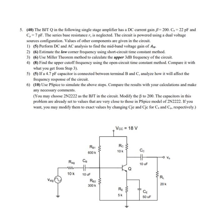 Solved 5. (40) The BJT Q in the following single stage | Chegg.com