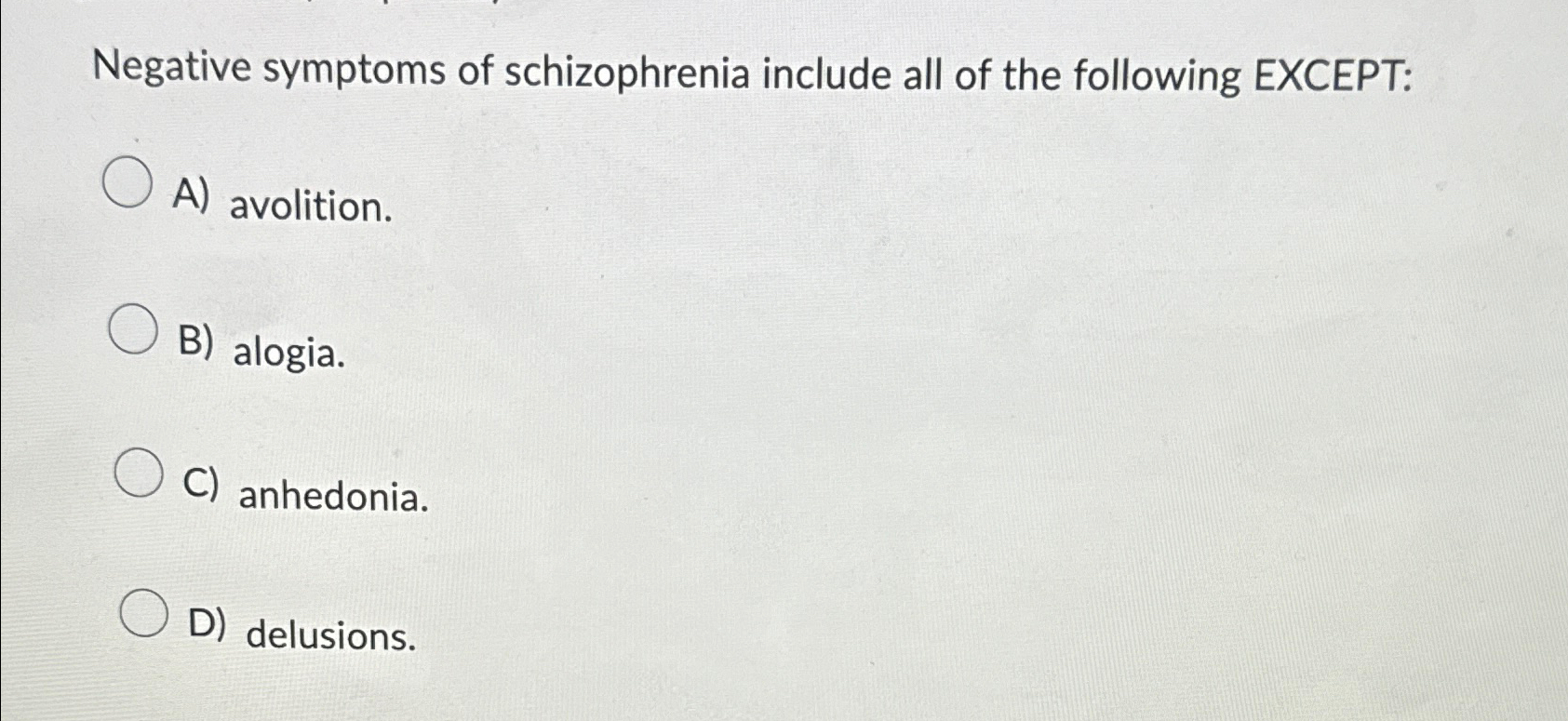 Solved Negative symptoms of schizophrenia include all of the | Chegg.com