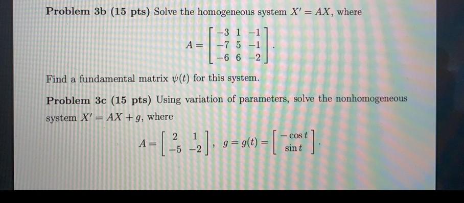 Solved Problem 3b (15 pts) Solve the homogeneous system X' = | Chegg.com