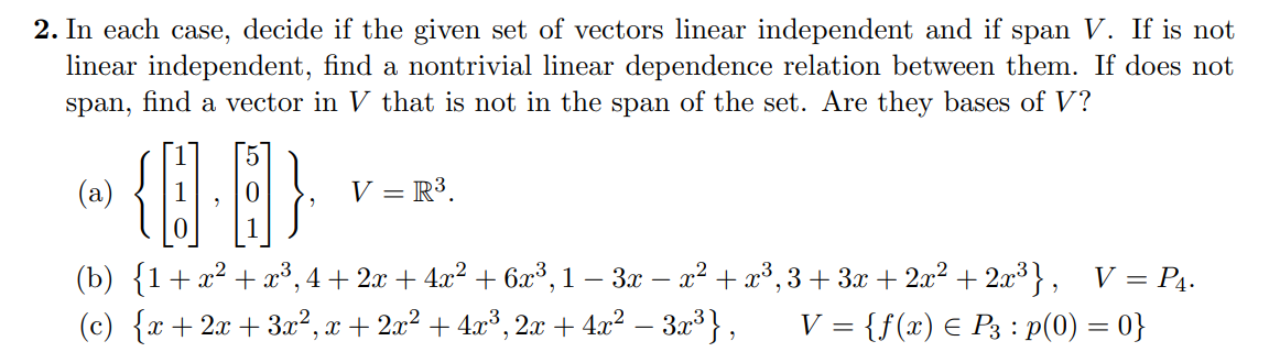 Solved 2. In each case, decide if the given set of vectors | Chegg.com