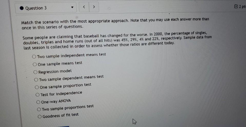 Solved Question 3 2 pts Match the scenario with the most | Chegg.com