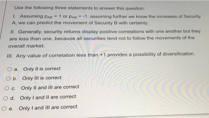 Solved Use The Following Three Statements To Answer This | Chegg.com