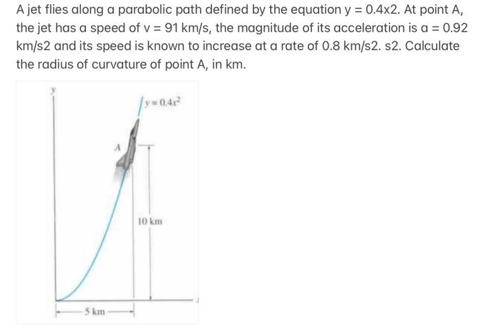 Solved A jet flies along a parabolic path defined by the | Chegg.com