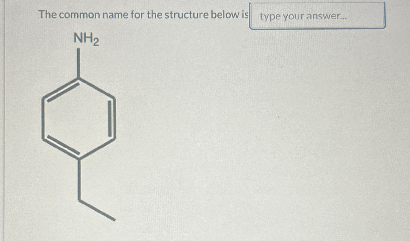 The common name for the structure below is | Chegg.com