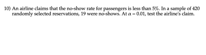 solved-10-an-airline-claims-that-the-no-show-rate-for-chegg