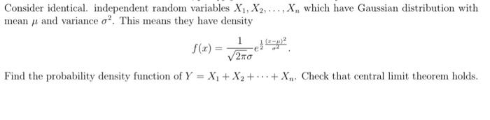 Solved Consider identical. independent random variables | Chegg.com