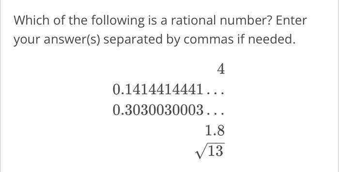 Solved Which of the following is a rational number? Enter | Chegg.com