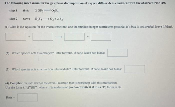 Solved The Following Mechanism Has Been Proposed For The | Chegg.com