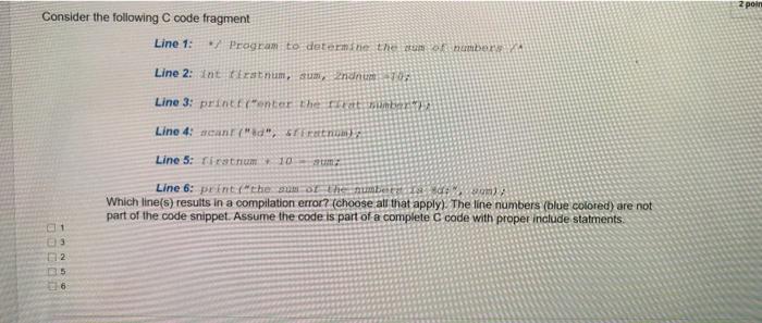 Solved pour Consider the following code fragment Line 1: * | Chegg.com