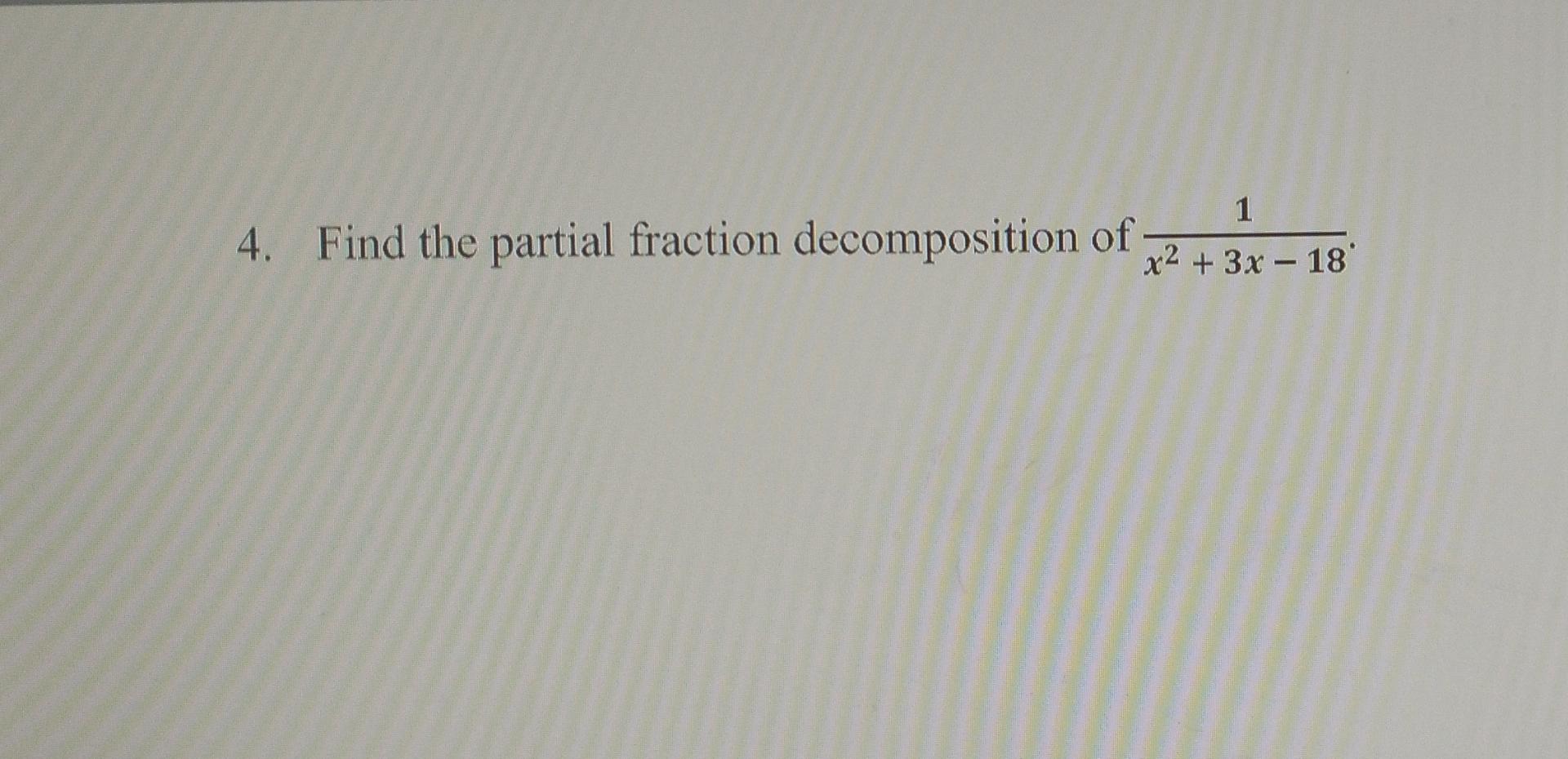 Solved 1 4. Find The Partial Fraction Decomposition Of X2 + | Chegg.com