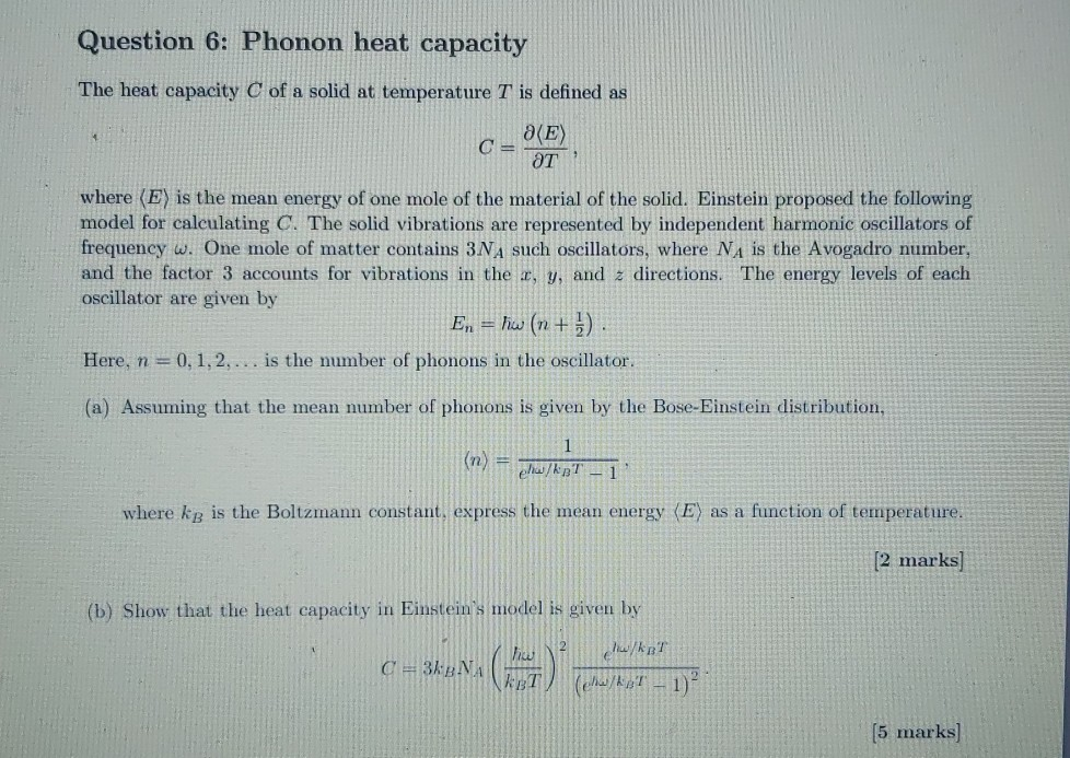 Solved Question 6: Phonon heat capacity The heat capacity C | Chegg.com