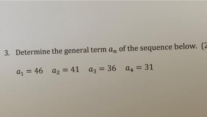 Solved 3. Determine the general term an of the sequence | Chegg.com