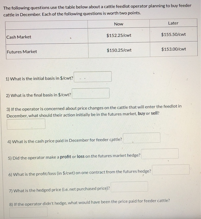 Solved The Following Questions Use The Table Below About