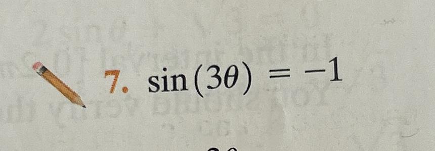 Solved sin(3θ)=-1 | Chegg.com