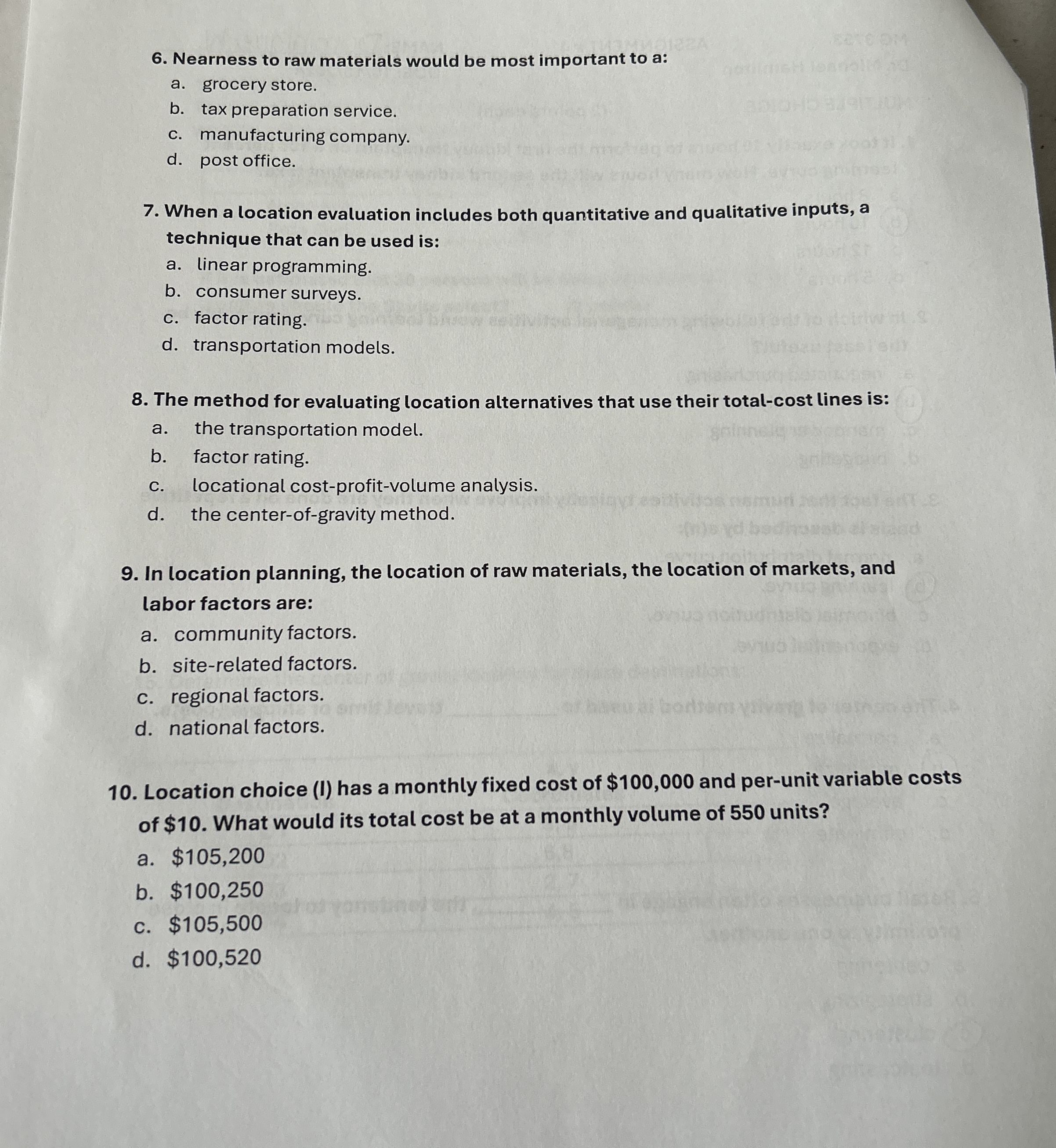 Solved Nearness to raw materials would be most important to