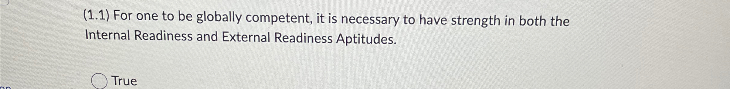 Solved For one to be globally competent, it is necessary to | Chegg.com