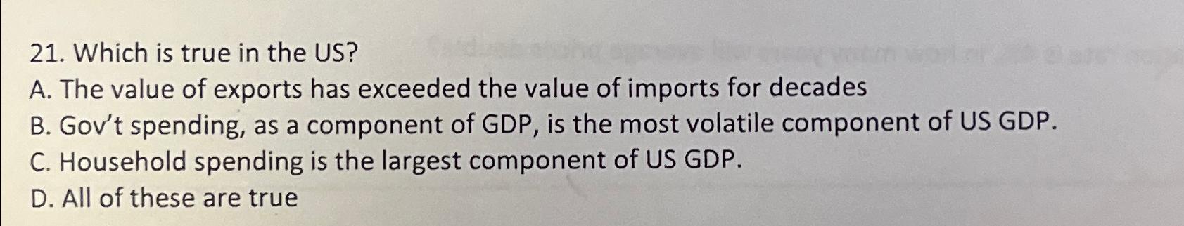 Solved Which Is True In The US?A. ﻿The Value Of Exports Has | Chegg.com