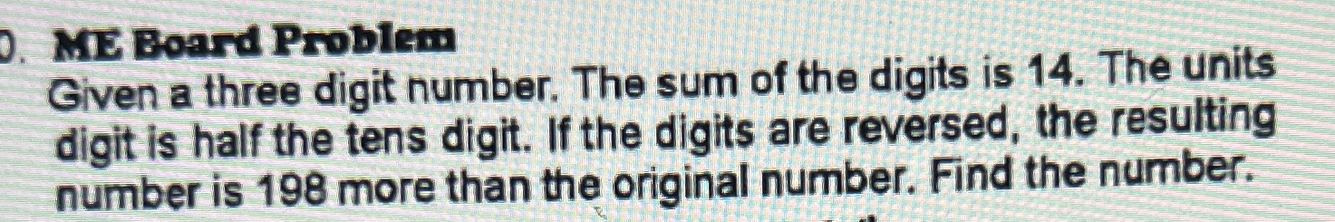 Solved ME Board ProblemGiven a three digit number. The sum | Chegg.com