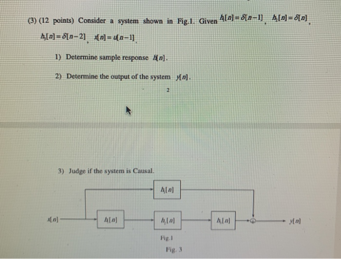 Solved [n] = 0[D] (3) (12 points) Consider a system shown in | Chegg.com