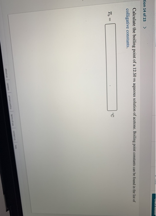 Solved Tion 14 Of 23 Calculate The Boiling Point Of A Chegg Solved tion 14 of 23 calculate the boiling point of a chegg