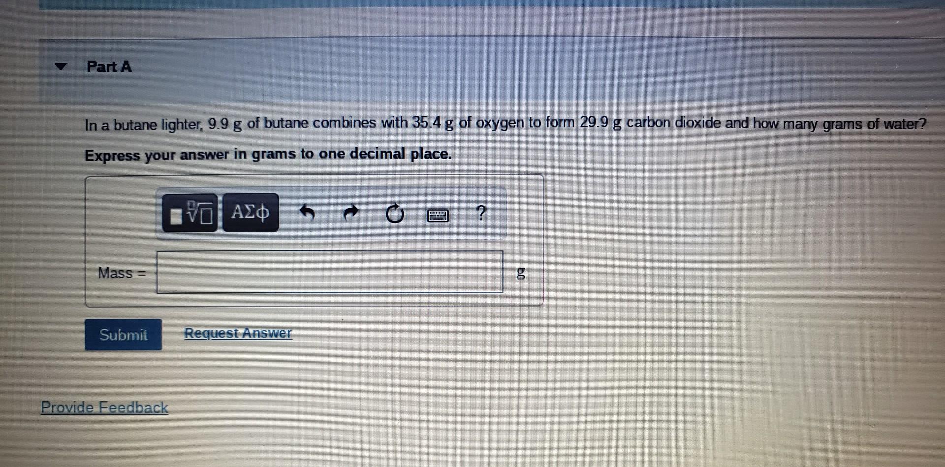 Solved In a butane lighter, 9.9 g of butane combines with | Chegg.com
