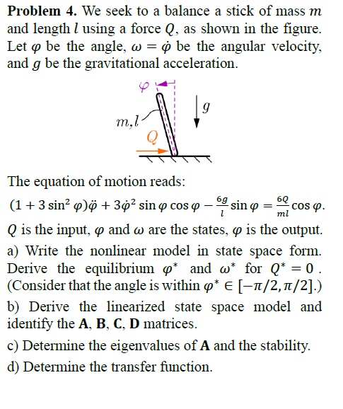 Solved Problem 4. We ﻿seek to ﻿a balance a stick of ﻿mass | Chegg.com