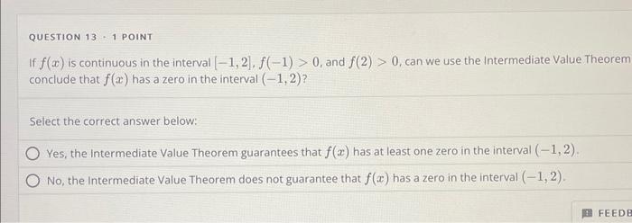 Solved If f(x) is continuous in the interval [−1,2],f(−1)>0, | Chegg.com