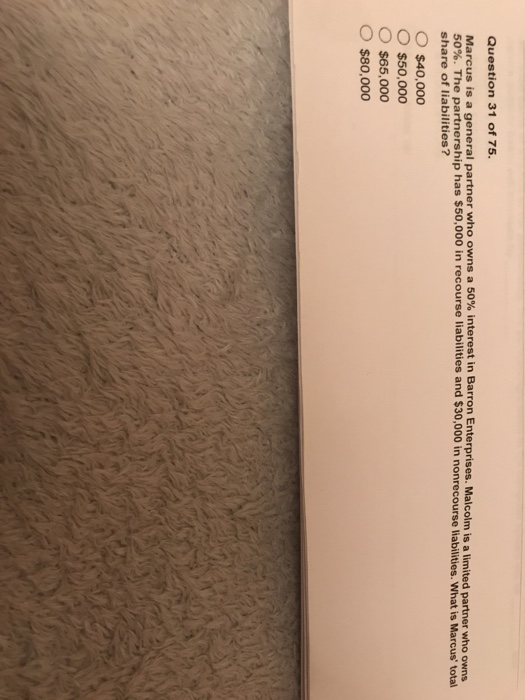 Solved Question 31 Of 75 Marcus Is A General Partner Who Chegg