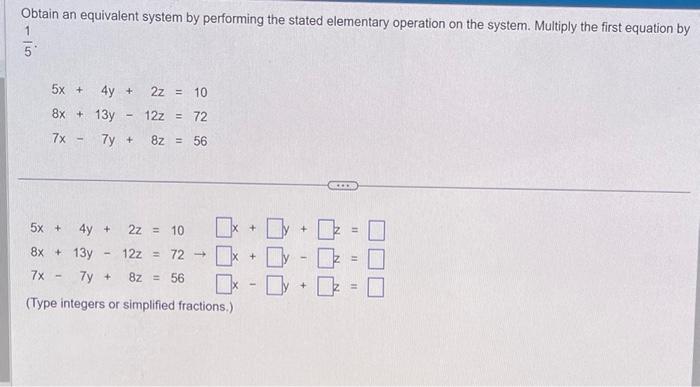 Solved Obtain an equivalent system by performing the stated | Chegg.com