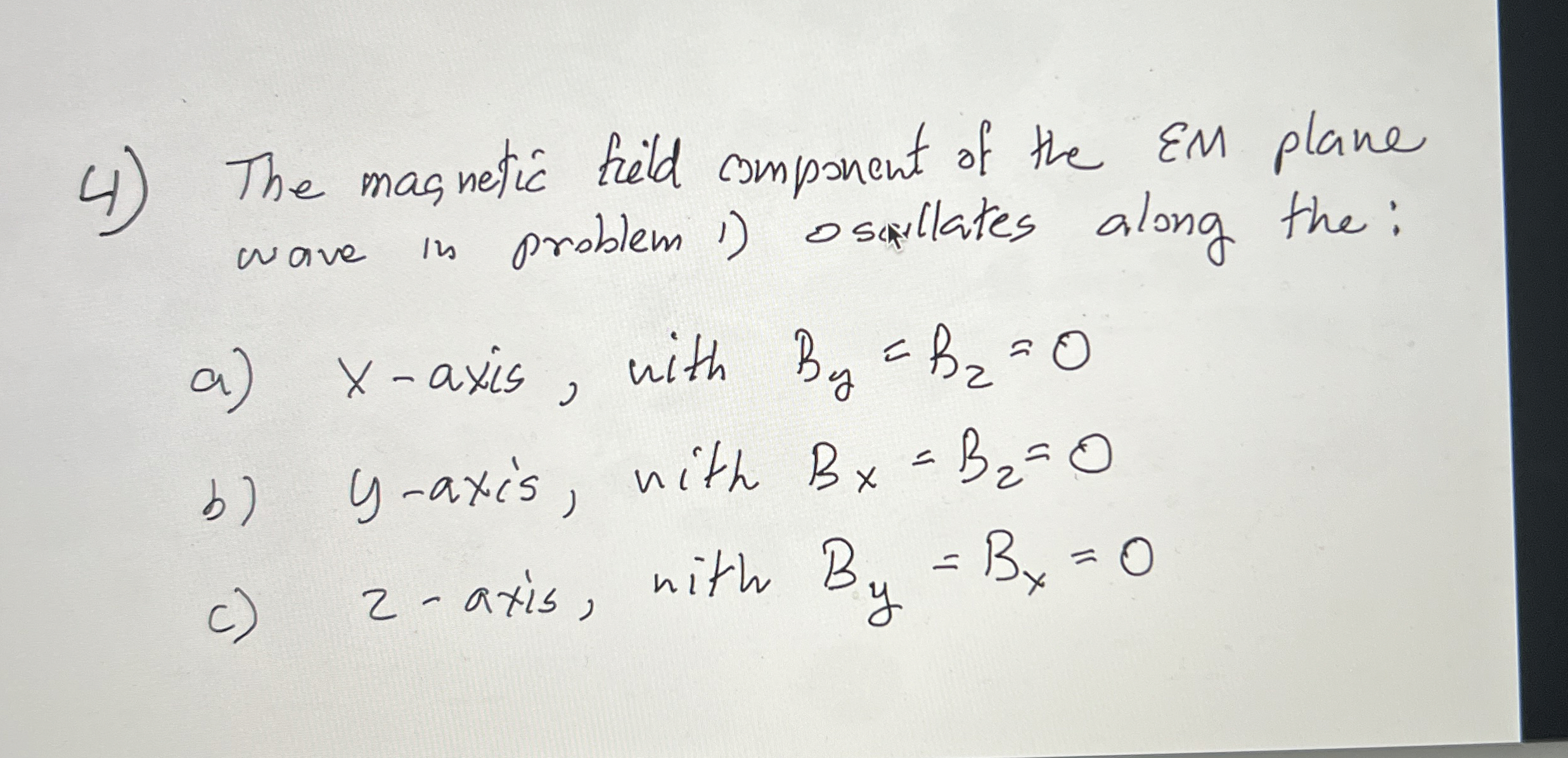 Solved The Masnetic Field Component Of The EM Plane Wave In | Chegg.com