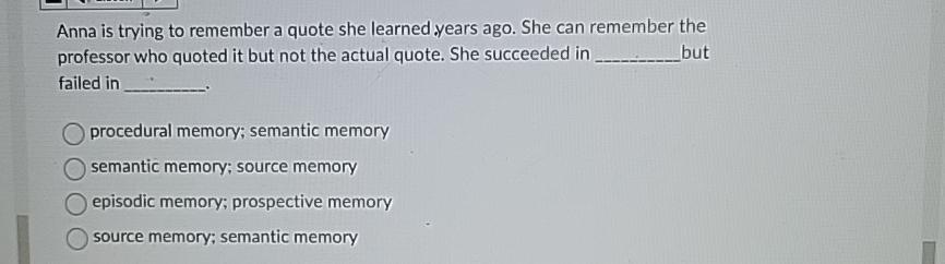Solved Anna is trying to remember a quote she learned years | Chegg.com