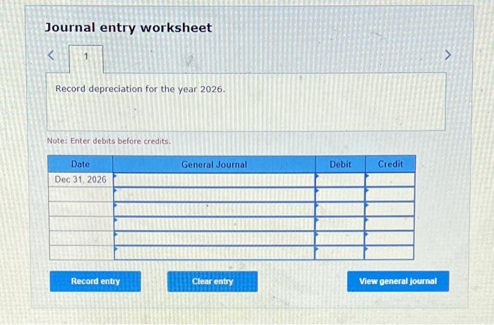 Journal entry worksheet
Note: Enter debits before credits.