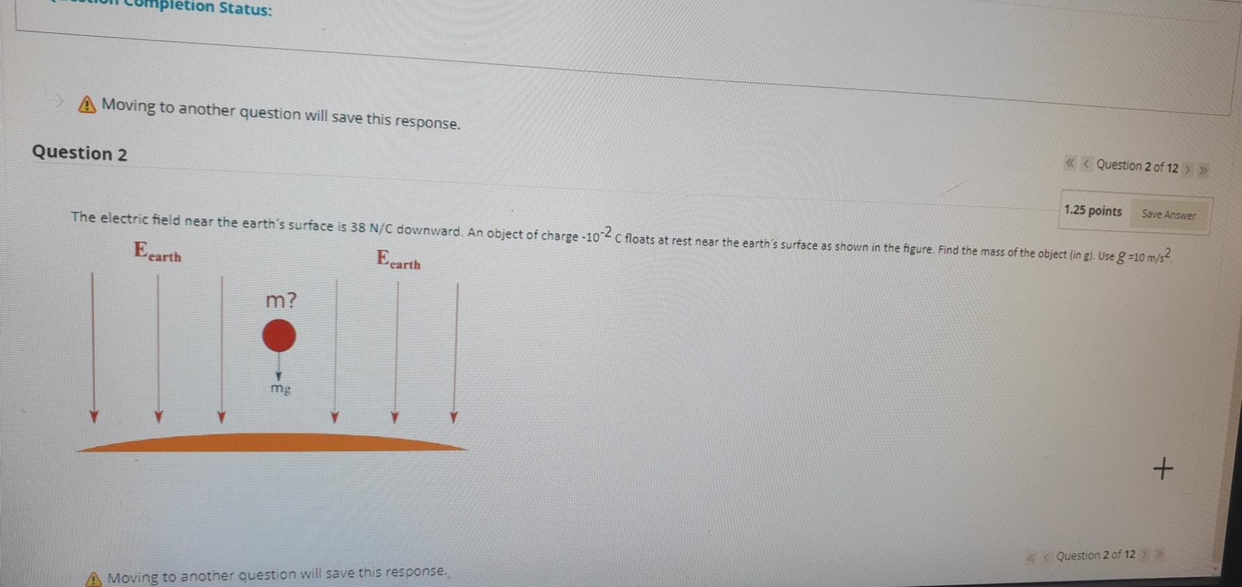 Solved mpletion Status: A Moving to another question will | Chegg.com